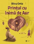Prinţul cu Inimă de Aur Prinţul cu Inimă de Aur