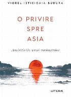 privire spre Asia amintirile unui