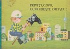 Priviti, Copii, Cum Creste Orasul