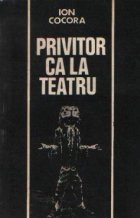 Privitor ca la teatru