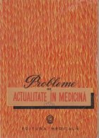 Probleme de actualitate in medicina