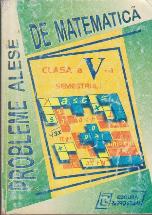 Probleme Alese de Matematica, Clasa a V-a, Semestrul I