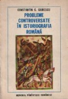 Probleme controversate in istoriografia romana
