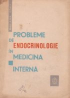 Probleme endocrinologie medicina interna