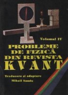 Probleme de fizica din revista Kvant, volumul al IV-lea
