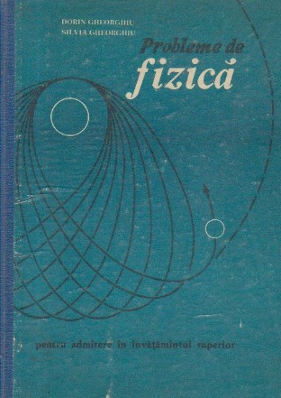 Probleme de fizica pentru admitere in invatamintul superior, Editie 1975