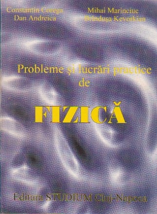 Probleme si Lucrari Practice de Fizica
