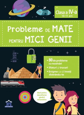 Probleme de mate pentru mici genii, clasa a IV-a (10-11 ani)