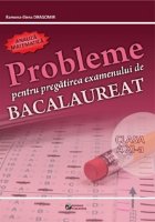 coperta Probleme pentru pregatirea examenului de bacalaureat. Analiza matematica clasa a XI-a