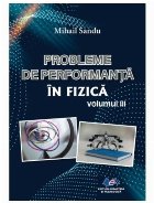 Probleme de performanţă în fizică - Vol. 3 (Set of:Probleme de performanţă în fizicăVol. 3)