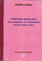 Probleme rezolvate din manualele de matematica pentru clasa a IX-a