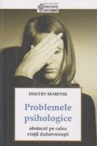 Problemele psihologice obstacol calea vietii