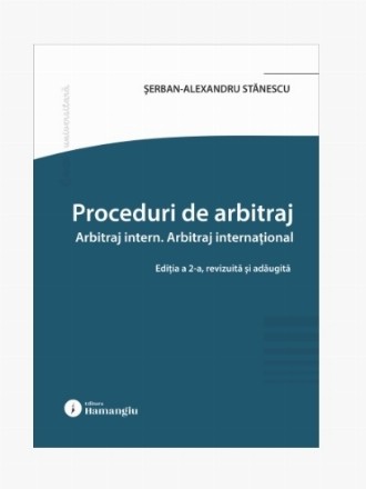 Proceduri de arbitraj : arbitraj intern, arbitraj internaţional
