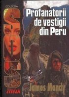 SOS Profanatorii vestigii din Peru