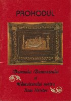 Prohodul Domnului Dumnezeului si Mantuitorului Nostru Iisus Hristos