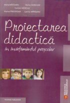 Proiectarea didactica in invatamantul prescolar