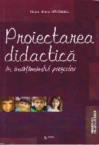 Proiectarea didactica in invatamantul prescolar