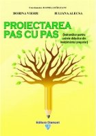 Proiectarea pas cu pas. Indrumator pentru cadrele didactice din invatamantul prescolar