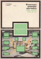 coperta Proiectarea sistemelor informatice. Cadru general, studiu de caz