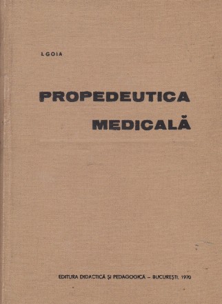 Propedeutica medicala, editia a II-a revizuita