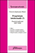 Proprietatea intelectuala III - Practica judiciara 2007-2008