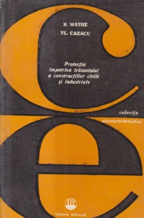 Protectia impotriva trasnetului a constructiilor civile si industriale