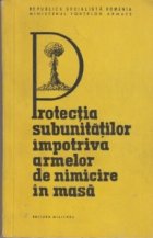 coperta Protectia subunitatilor impotriva armelor de nimicire in masa