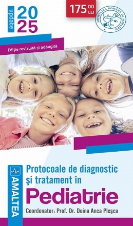 Protocoale de diagnostic şi tratament în Pediatrie - update 2025