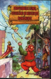 Proverbele lumii,cugetari si reflectii romanesti