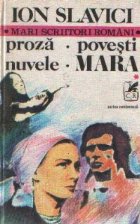 coperta Proza. Povesti. Nuvele. Mara, volumele I si II