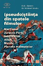 (Pseudo)Stiinta din spatele filmelor Martianul, Jurassic Park, Interstellar, Alien, Matrix, Planeta maimutelor