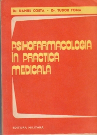 Psihofarmacologia si practica medicala