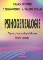 Psihogenealogie Diagnoza interventia vindecarea istoriei