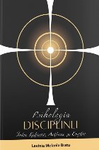 Psihologia disciplinei. Intre ratiune, actiune si emotie