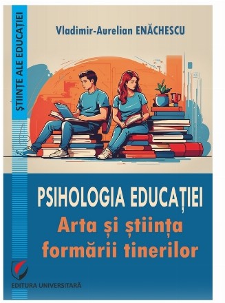 Psihologia educaţiei : arta şi ştiinţa formării tinerilor