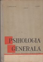 Psihologia generala Manual pentru clasa