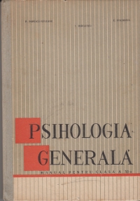 Psihologia generala - Manual pentru clasa a XI-a