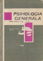 Psihologia generala Manual pentru clasa