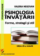 Psihologia invatarii. Forme, strategii si stil. Editia a III-a, revizuita