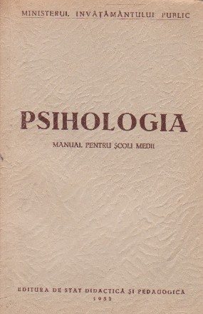 Psihologia. Manual pentru scoli medii