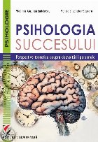Psihologia succesului : perspective teoretice asupra dezvoltării personale
