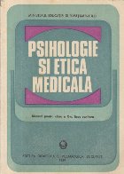 Psihologie si Etica Medicala - Manual pentru clasa a X-a, licee sanitare