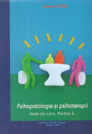 Psihopatologie si psihoterapii. Note de curs, partea 2