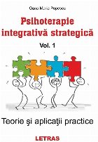 Psihoterapie integrativa strategica Volumul1: Teorie