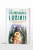 coperta Păstrătoarea luminii : Sfânta Macrina cea Bătrână, bunică de sfinţi