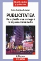 Publicitatea. De la planificarea strategica la implementarea media