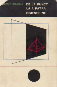 De la punct la a patra dimensiune - Geometria pentru toti