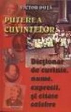 Puterea cuvintelor-dictionar de cuvinte,nume,expresii si citate celebre
