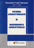 Puterea judecatoreasca si Independenta Judecatorului