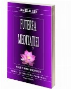 Puterea meditatiei Cele mari meditatii